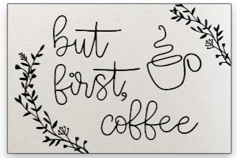 But First Coffee